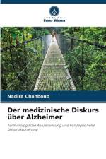 Der medizinische Diskurs über Alzheimer af Nadira Chahboub
