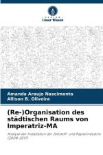 (Re-)Organisation des städtischen Raums von Imperatriz-MA af Amanda Araujo Nascimento