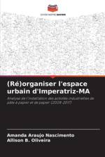 (Ré)organiser l'espace urbain d'Imperatriz-MA af Amanda Araujo Nascimento