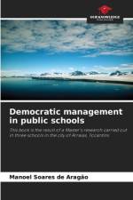 Democratic management in public schools af Manoel Soares de Aragão