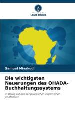 Die wichtigsten Neuerungen des OHADA-Buchhaltungssystems af Samuel Miyakudi