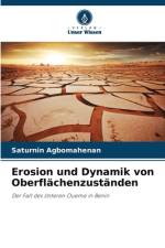 Erosion und Dynamik von Oberflächenzuständen af Saturnin Agbomahenan