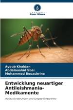 Entwicklung neuartiger Antileishmania-Medikamente af Ayoub Khaldan