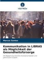 Kommunikation in LIBRAS als Möglichkeit der Gesundheitsfürsorge af Marcos Santos