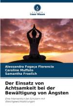 Der Einsatz von Achtsamkeit bei der Bewältigung von Ängsten af Alessandra Fogaça Florencio