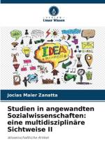 Studien in angewandten Sozialwissenschaften: eine multidisziplinäre Sichtweise II af Jocias Maier Zanatta