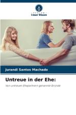 Untreue in der Ehe: af Jurandi Santos Machado