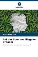 Auf der Spur von illegalen Drogen: af Richardson Luz