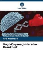 Vogt-Koyanagi-Harada-Krankheit af Rym Maamouri