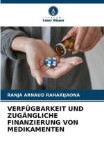 VERFÜGBARKEIT UND ZUGÄNGLICHE FINANZIERUNG VON MEDIKAMENTEN af Ranja Arnaud Raharijaona