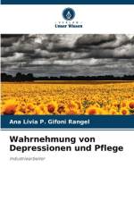 Wahrnehmung von Depressionen und Pflege af Ana Lívia P. Gifoni Rangel