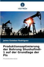 Produktionsoptimierung der Bohrung Shushufindi-1 auf der Grundlage der PIs af Jaime Esteban Rodriguez
