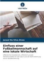 Einfluss einer Fußballmannschaft auf eine lokale Wirtschaft af Janael Da Silva Alves