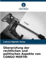Überprüfung der rechtlichen und politischen Aspekte von CONGO MERTRI af Lukusa Ngindu Samy