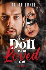 The Doll Who Loved Me: Volume 1 af Gigi Potemkin