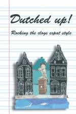 Dutched Up! af Olga Mecking