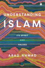 Understanding Islam af Abad Ahmad