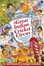 The Great Indian Cricket Circus af Joy Bhattacharjya