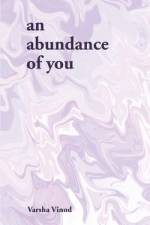 An Abundance of You af Varsha Vinod