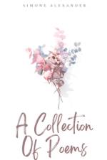 A Collection Of Poems af Simone Alexander