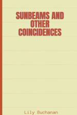 Sunbeams and other coincidences af Lily Buchanan