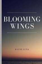 Blooming Wings af Rayne Luna