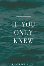If you only knew af Beatrice Alys