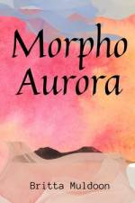 Morpho Aurora water & wing af Britta Muldoon