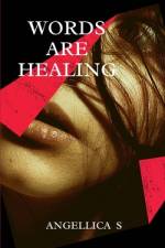 Words Are Healing af Angellica S