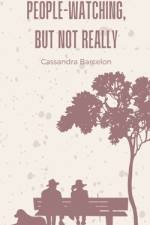 People-Watching, But Not Really af Cassandra Barcelon