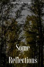 Some Reflections af Matthew Nesbitt