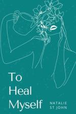 To Heal Myself af Natalie St John