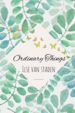 Ordinary Things af Ilse van Staden