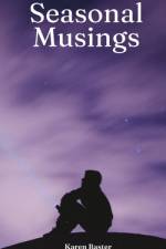 Seasonal Musings af Karen Baster