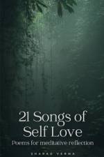 21 Songs of Self Love af Sharad Verma