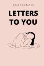 letters to you af Chloe Lorange