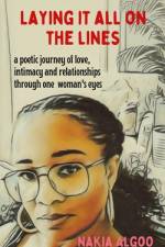 Laying It All on the Lines af Nakia Algoo