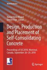 Design, Production and Placement of Self-Consolidating Concrete af Kamal Henri Khayat