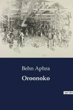Oroonoko af Behn Aphra