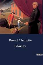 Shirley af Brontë Charlotte