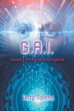G.A.I. Genetic Artificial Intelligence af Terry Spinks