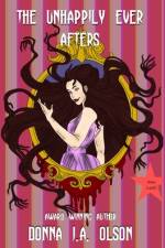 The Unhappily Ever Afters af Donna J. A Olson