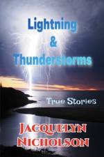 Lightning and Thunderstorms af Jacquelyn Nicholson