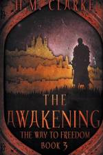 The Awakening af H. M. Clarke