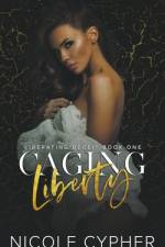 Caging Liberty af Nicole Cypher