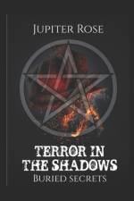 Terror in the Shadows af Jupiter Rose