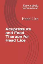 Acupressure and Food Therapy for Head Lice af Easwarabala Subramanian