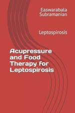 Acupressure and Food Therapy for Leptospirosis af Easwarabala Subramanian