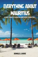 Everything about Mauritius af Ronald L Bakke