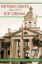 Fifteen Cents and a Pint of Ice Cream af R A Sheats